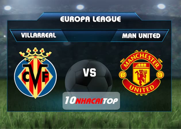 soi keo Villarreal vs Man United