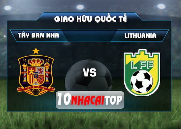 soi keo Tây Ban Nha vs Lithuania