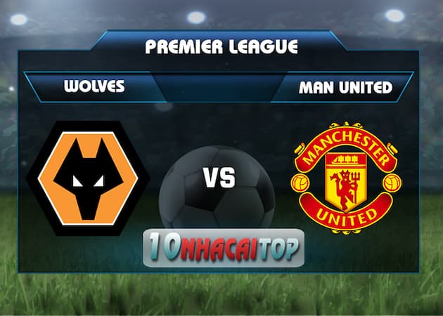 soi keo Wolverhampton vs Manchester United