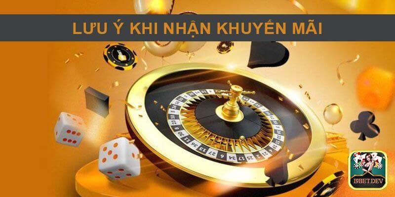 Nhận khuyến mại I9bet cần lưu ý nhiều thông tin rất quan trọng